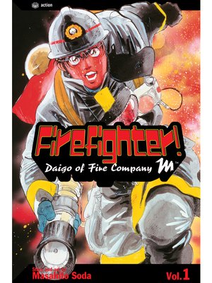 cover image of Firefighter!: Daigo of Fire Company M, Volume 1